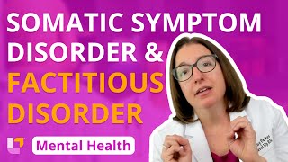 Somatic Symptom Disorder amp Factitious Disorder Psychiatric Mental Health  LevelUpRN [upl. by Norvil]