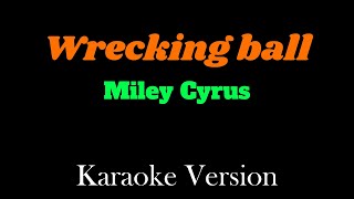 Wrecking ball Karaoke Version Miley Cyrus  Your Karaoke Channel [upl. by Columbus]