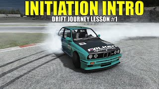 How To Drift Journey Lesson 1  Initiation Muscle Memory Mindset Efficiency Exercise amp Tips [upl. by Lletnuahs903]