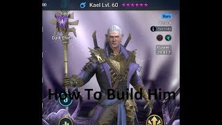 Kael  How To Build Him Raid Shadow Legends [upl. by Evania874]