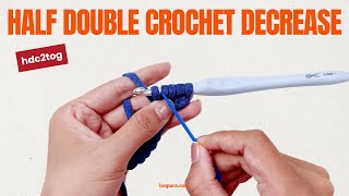 Half Double Crochet Decrease hdc2tog  Easiest Beginner Tutorial [upl. by Irami293]