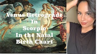 Venus Retrograde in Scorpio  Natal Chart [upl. by Squier12]