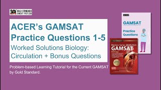 ACERs GAMSAT Practice Questions 15 Worked Solutions Biology Circulation  Bonus Questions [upl. by Yecnay693]