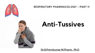 Antitussives  Respiratory Pharmacology  Part 11 [upl. by Engedus387]