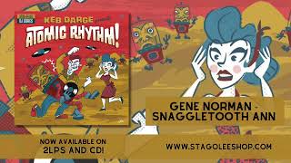 Gene Norman  Snaggle Tooth Ann from Keb Darge Presents Atomic Rhythm  StagOLee DJSet Vol 5 [upl. by Morrill]