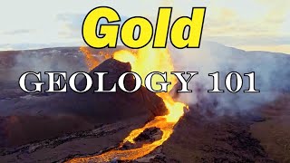 Gold Geology 101 How to Find HighGrade Gold Deposits [upl. by Oirifrop]