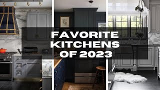 Some of the Best Kitchens of 2023  Home Decor Videos  And Then There Was Style [upl. by Nomyad904]