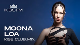 Moona Loa  KISSCLUBMIX 210924 [upl. by Adniral]