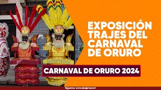 Exposición de Trajes del Carnaval de Oruro 2024 [upl. by Ebenezer171]