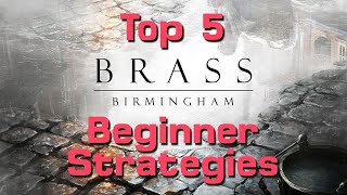 Top 5 Beginner Brass Birmingham Strategies [upl. by Robson547]