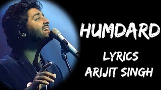 Jo Tu Mera Humdard Hai Full Song Lyrics  Arijit Singh  Lyrics Tube [upl. by Sitoiyanap]