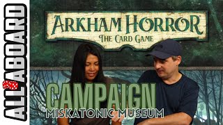 ARKHAM HORROR THE CARD GAME  Dunwich Legacy  Campaign  Scenario 3 Miskatonic Museum [upl. by Oiluig]