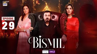 Bismil Episode 29  Naumaan Ijaz  Savera Nadeem Hareem Farooq  23nd Nov 2024 ARY Digital Drama [upl. by Phylis]