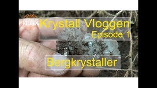 Krystall Vloggen Bergkrystaller Episode 1 Med Inspirasjonskilden Eivind Berulfsen [upl. by Halik313]