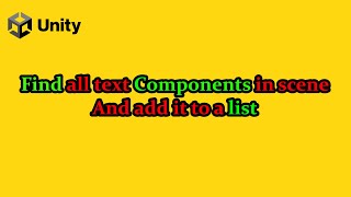 How to find all text components  Unity [upl. by Ynahirb755]