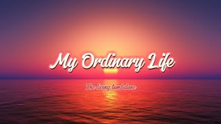 My Ordinary Life but slowed at best part [upl. by Zeculon151]