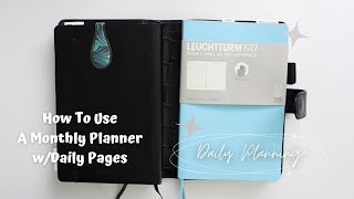 PLANNER  3 WAYS TO USE A MONTHLY AND DAILY PLANNER  LEUCHTTURM 1917 B6  MONTHLY WITH PLANNER [upl. by Pedaias220]