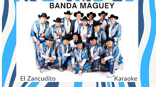 Banda Maguey El Zancudito Karaoke [upl. by Nomal958]