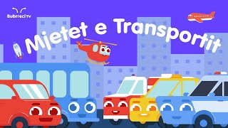 🛳️Mjetet e Transportit ✈️ Këngë për fëmijë ♫ Bubrreci TV kengeperfemije [upl. by Linus]