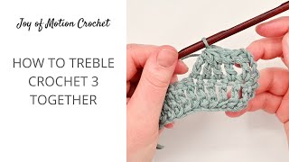 How to tr3tog in Crochet  Treble Crochet 3 Together [upl. by Ayimat]