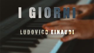 I Giorni  Ludovico Einaudi [upl. by Valli633]