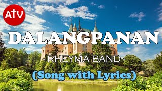 DALANGPANAN by RHEMA with Lyrics [upl. by Jeanelle743]