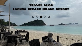 ⌞TRAVEL VLOG⌝ LAGUNA REDANG ISLAND RESORT  PULAU REDANG TERENGGANU MALAYSIA 🇲🇾 [upl. by Jayme]