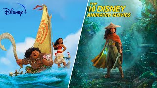 Top 10 Best Disney Animated Movies [upl. by Emilee246]