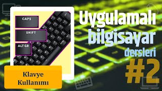 Bilgisayar Dersleri 2 Klavye Kullanımı Uygulama Harfler rakamlar caps shift alt gr [upl. by Ennaitsirhc]