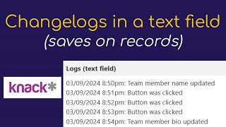 Knack  Record changelogs in a text field to save on records [upl. by Angi]