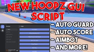 NEW Hoopz GUI Script Hack Auto Guard Aimbot Auto Score AND MORE [upl. by Lynus]