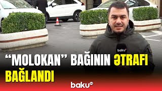 quotMolokanquot bağının ətrafında nəqliyyatın hərəkəti məhdudlaşdırıldı [upl. by Dleifniw]