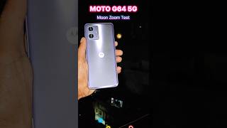 Motorola G64 5G 😳 Moon Zoom Test 🌕motog64 motorola motorolaindia motorolag64 shorts ytshorts [upl. by Eniamurt]