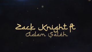 Zack Knight ft Adam Saleh  Mashallah Trailer [upl. by Nailimixam]