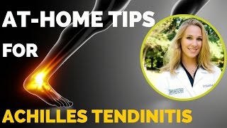 AtHome Tips for Achilles Tendinitis [upl. by Caras]