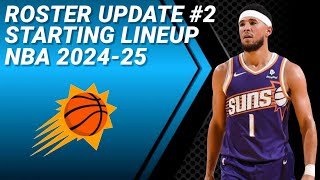 PHOENIX SUNS UPDATE No 2  POSSIBLE STARTING LINEUP 20242025 [upl. by Assela]