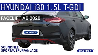 Sportauspuffanlage  HYUNDAI i30 PD 15l TGDI Facelift inklusive Fastback  BASTUCK [upl. by Htebazil]