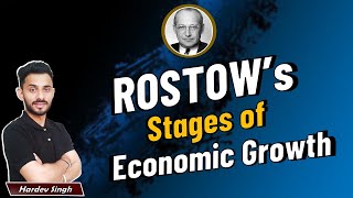 Rostows 5 Stages of Economic Growth  by Hardev Thakur [upl. by Ettevram]