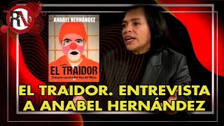 El traidor Entrevista a Anabel Hernández  Perspectivas [upl. by Decker]