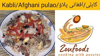 KabliAfghani PulaoEasy recipe by Zoufoods [upl. by Eedyah37]