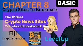 Chapter 8 Crypto Sites to Bookmark Fiji Crypto Education 2024 [upl. by Aneehsit]