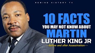 Martin Luther King Jr 10 Facts you may not know Before and after Assassination  Rewind History TV [upl. by Yurik436]