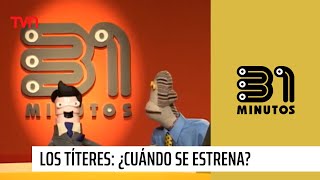 Los Títeres ¿cuándo se estrena  31 Minutos [upl. by Junia723]