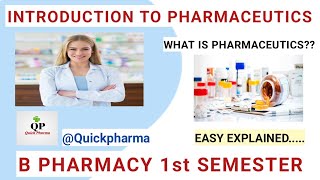 Introduction to Pharmaceutics  Pharmaceutics 1 b Pharmacy 1st Semester  Quick Pharma [upl. by Belia108]