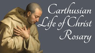 Carthusian Life of Christ Rosary Brief History amp How To Guide [upl. by Yrogreg]