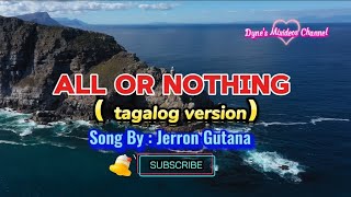 ALL or NOTHING  Tagalog Version Jerron Gutana lyrics musiclover highlights trendingonmusic [upl. by Ehrsam]