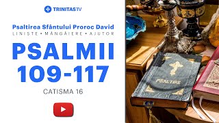 Psalmii lui David  Catisma 16 [upl. by Akiras]