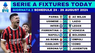 SERIE A 20242025 FIXTURES GIORNATA 2  SERIE A 202425 SCHEDULE MATCHDAY 2 [upl. by Ybanrab]