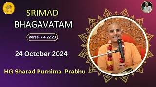 Srimad Bhagavatam 742223  HG Sharad Purnima Prabhu  24 Oct 24 ISKCONCAMPPUNE [upl. by Eolande126]