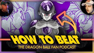 How to Beat Black Frieza  Dragon Ball Fan Podcast [upl. by Alpheus]